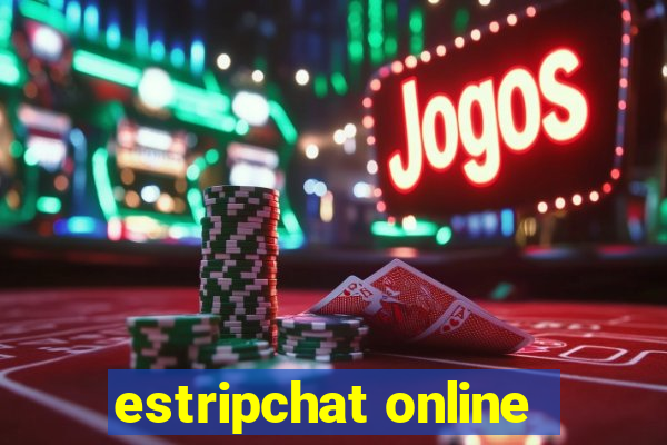 estripchat online